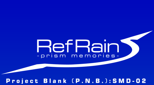 RefRain -prism memories-