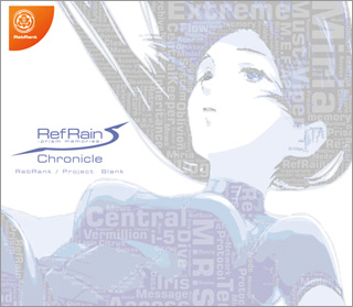 RefRain ～prism memories～ Chronicle